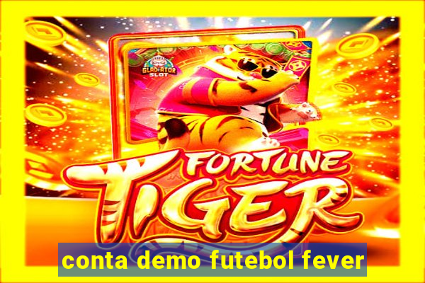 conta demo futebol fever